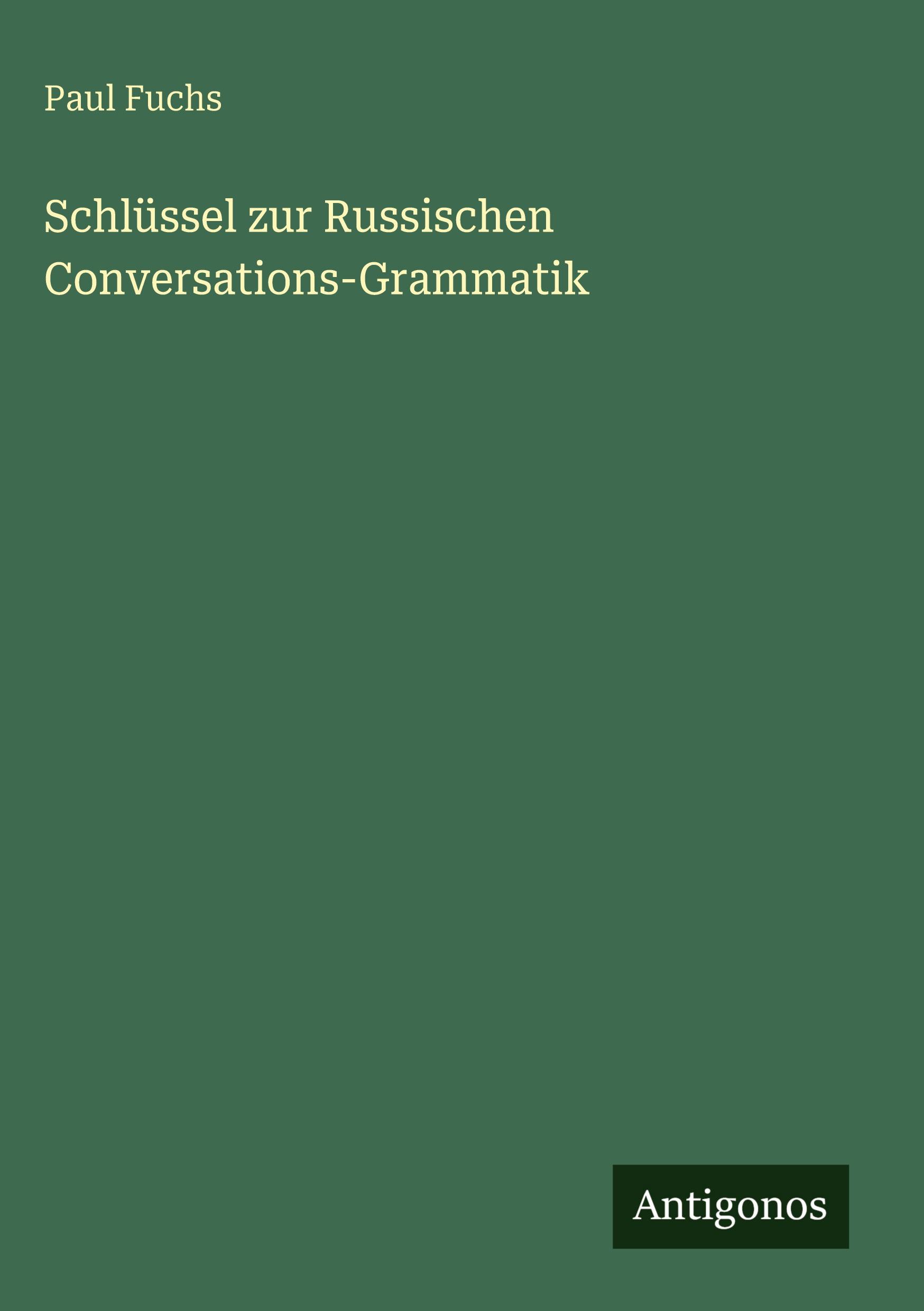 Vorderes Coverbild Schlüssel zur Russischen Conversations-Grammatik