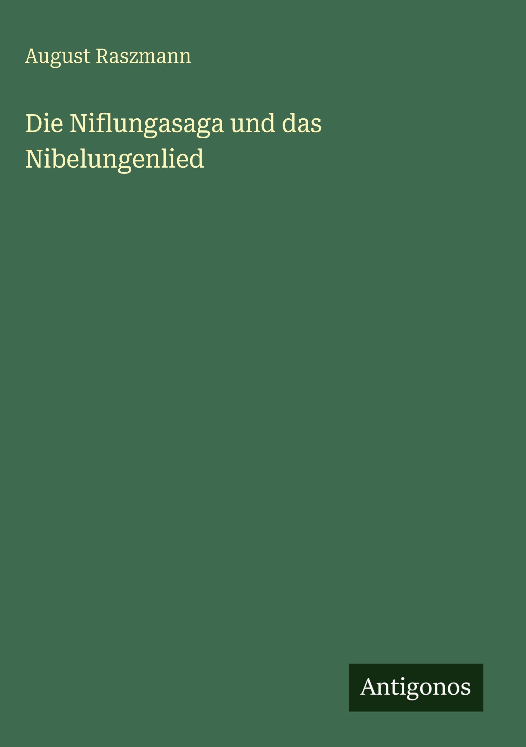 Vorderes Coverbild Die Niflungasaga und das Nibelungenlied