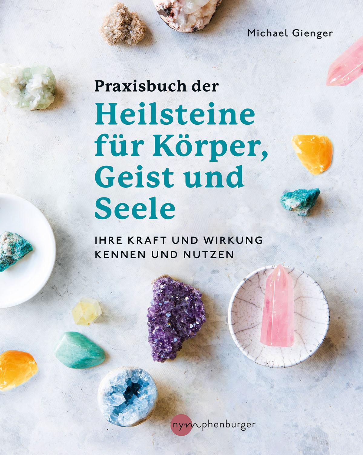 Vorderes Coverbild Praxisbuch der Heilsteine für Körper, Geist und Seele