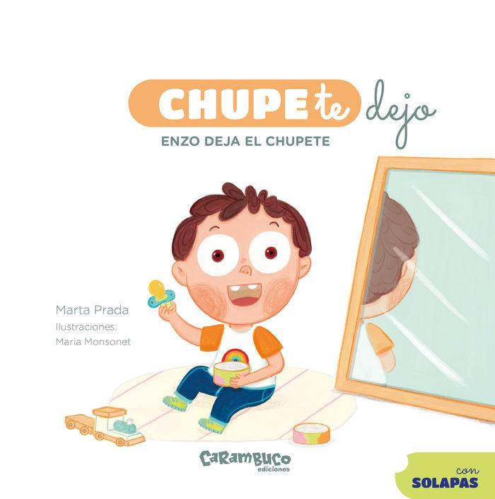 Vorderes Coverbild ChupeTeDejo. Enzo deja el chupete
