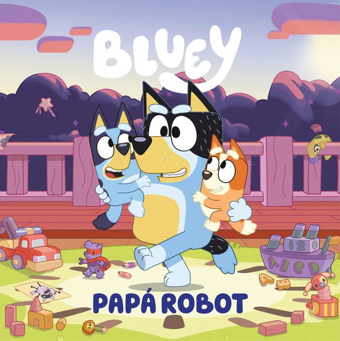 Vorderes Coverbild Bluey. Un cuento - Papá robot (edición en español)