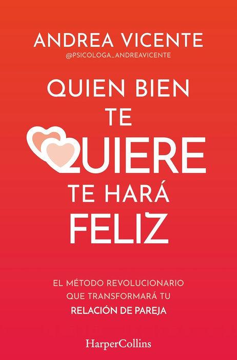 Vorderes Coverbild Quien Bien Te Quiere Te Hará Feliz (Who Loves You Well Will Make You Happy - Spanish Edition)