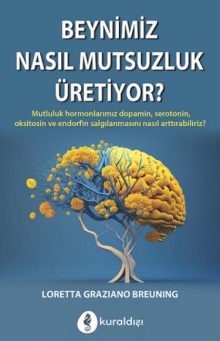 Vorderes Coverbild Beynimiz Nasil Mutluluk Üretiyor