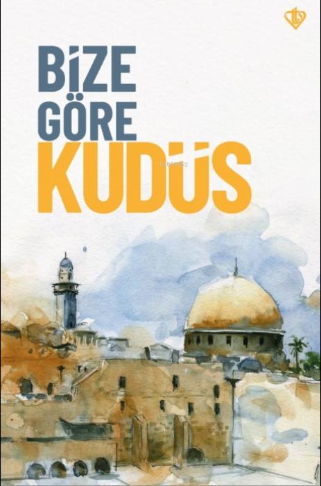 Vorderes Coverbild Bize Göre Kudüs