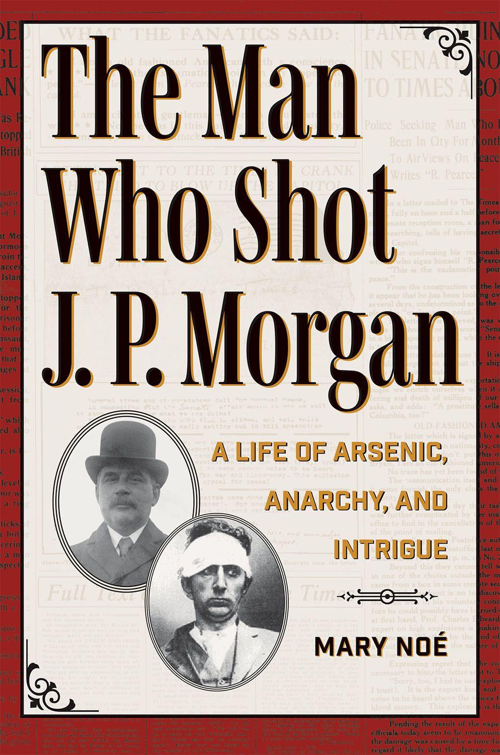 Vorderes Coverbild The Man Who Shot J. P. Morgan