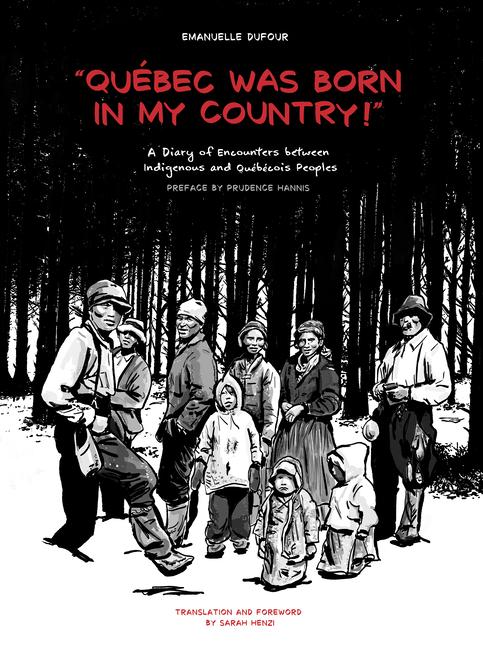 Vorderes Coverbild Quebec Was Born in My Country!