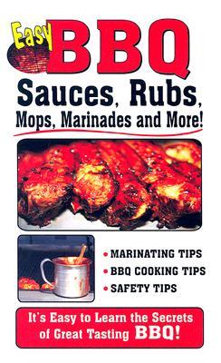 Vorderes Coverbild Easy BBQ Sauces, Rubs, Mops, Marinades and More!