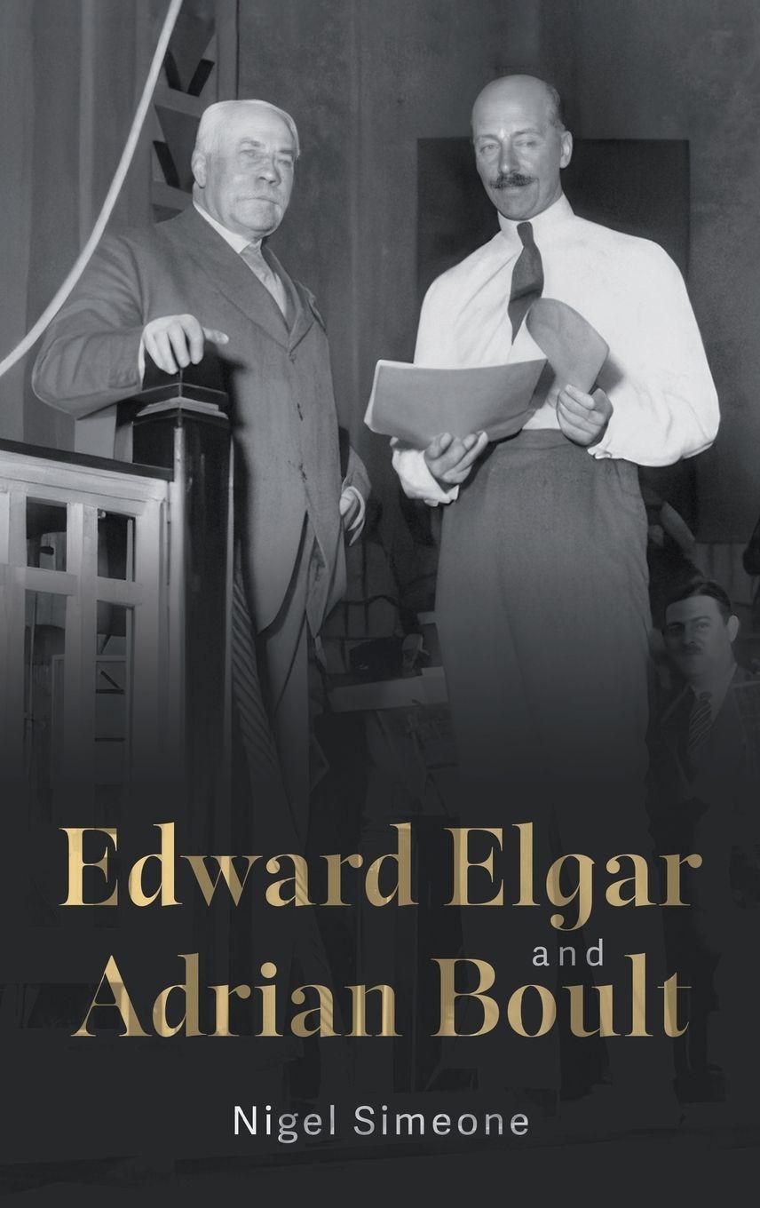 Vorderes Coverbild Edward Elgar and Adrian Boult