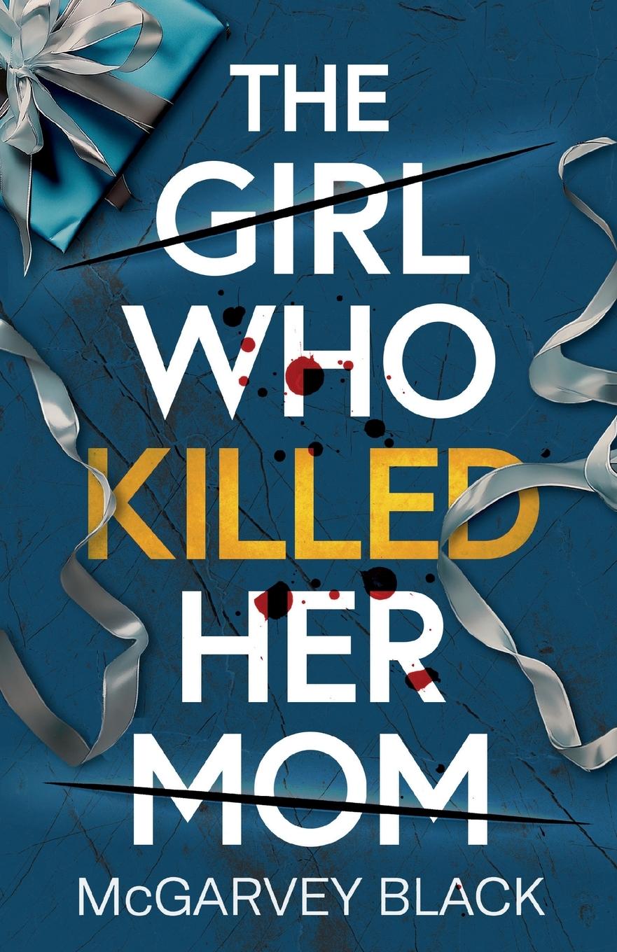 Vorderes Coverbild The Girl Who Killed Her Mom
