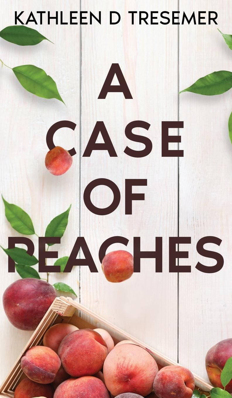 Vorderes Coverbild A Case of Peaches