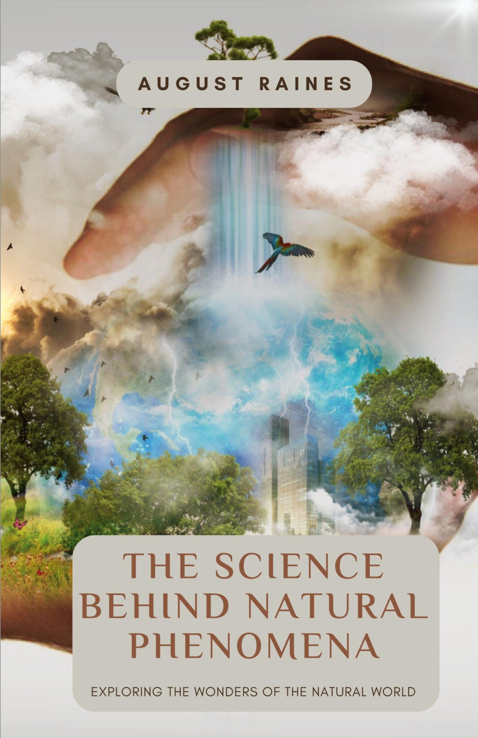 Vorderes Coverbild The Science Behind Natural Phenomena