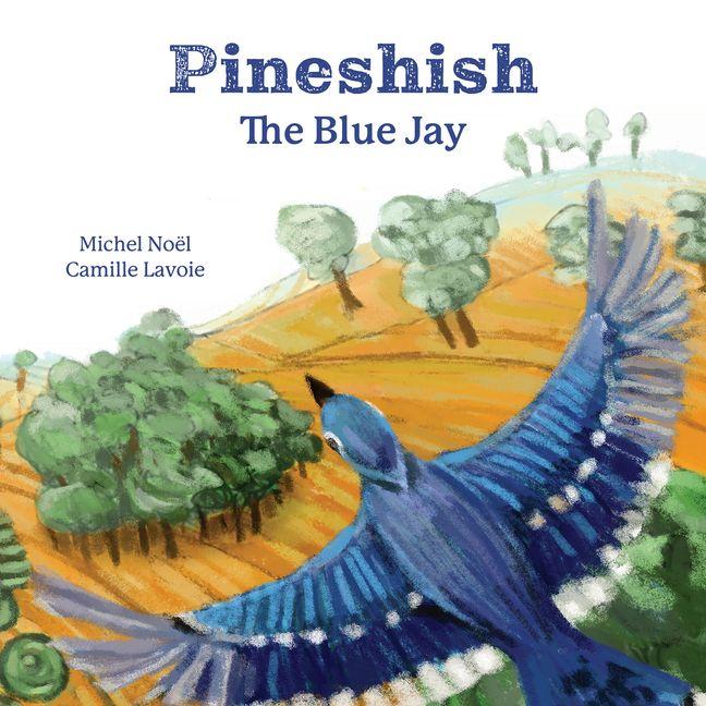 Vorderes Coverbild Pineshish, the Blue Jay