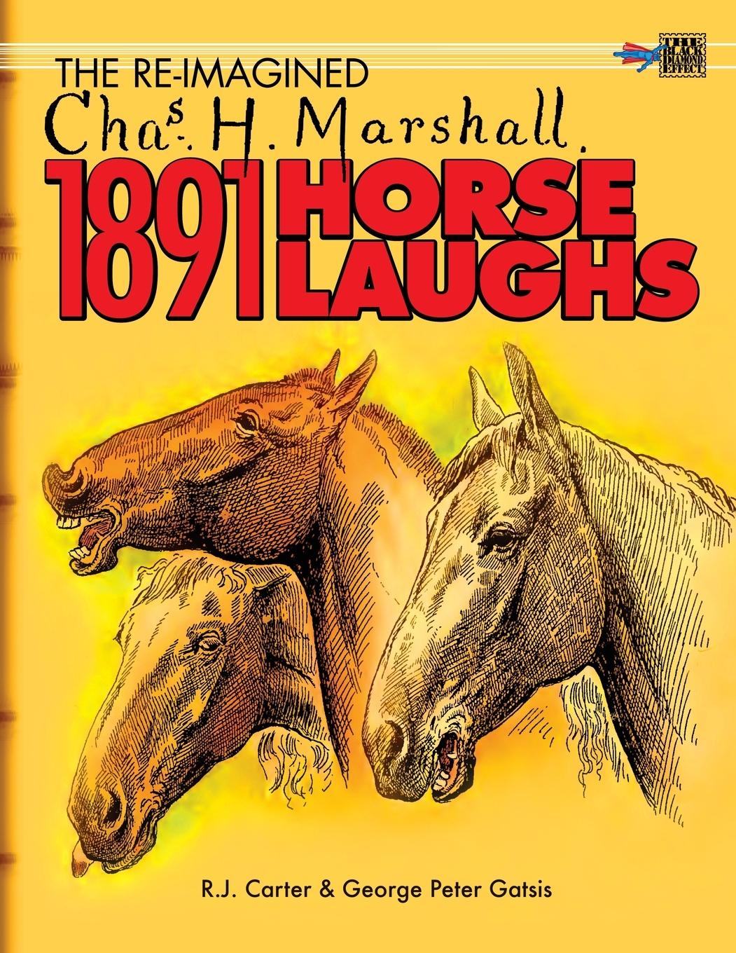 Vorderes Coverbild The Re-Imagined Chas H. Marshall 1891 Horse Laughs