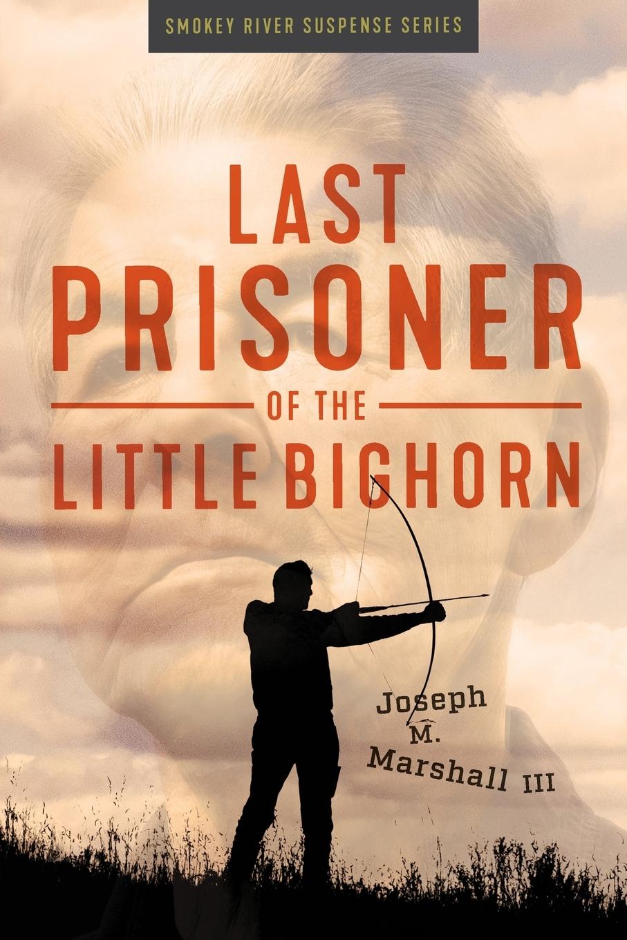 Vorderes Coverbild Last Prisoner of the Little Bighorn