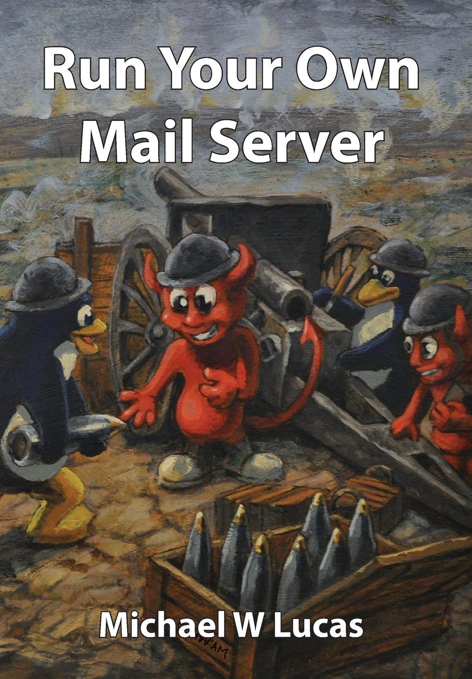 Vorderes Coverbild Run Your Own Mail Server