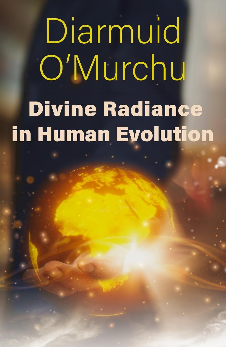 Vorderes Coverbild Divine Radiance in Human Evolution