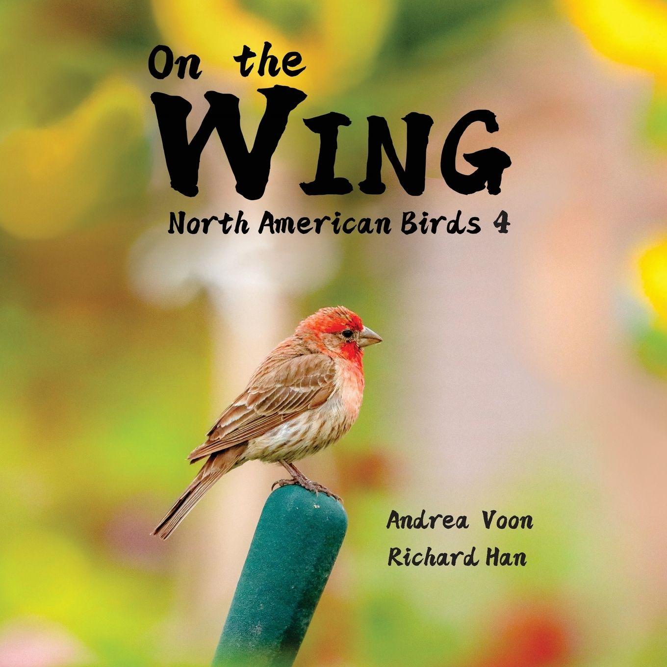 Vorderes Coverbild On the Wing - North American Birds 4