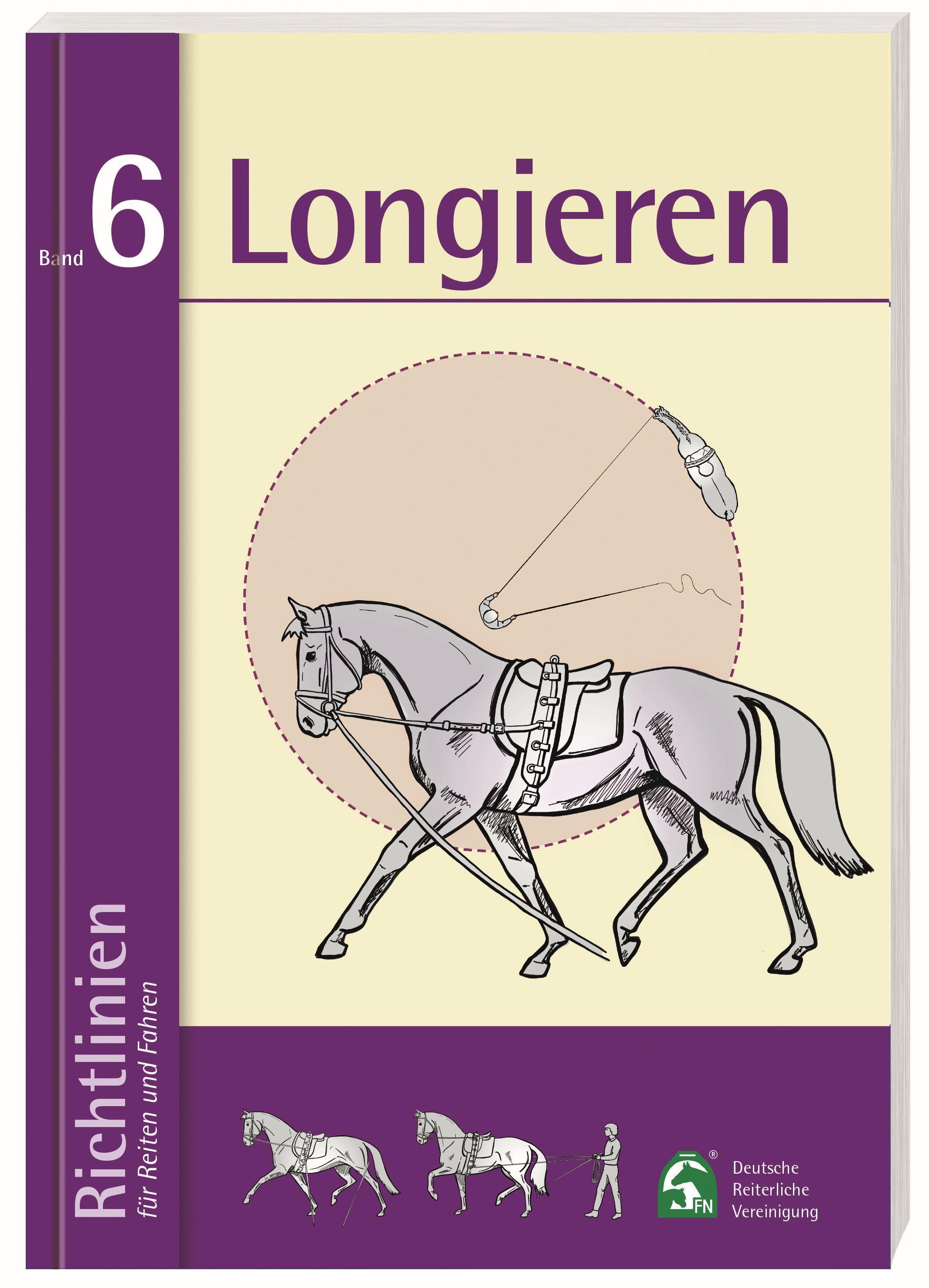 Vorderes Coverbild Richtlinien für Reiten und Fahren 6. Longieren