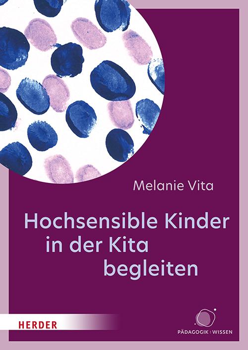 Vorderes Coverbild Hochsensible Kinder in der Kita begleiten
