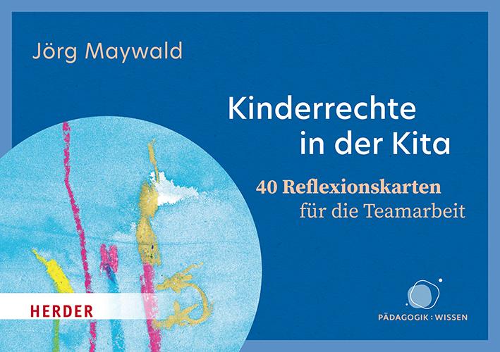 Vorderes Coverbild Kinderrechte in der Kita. 40 Reflexionskarten für die Teamarbeit