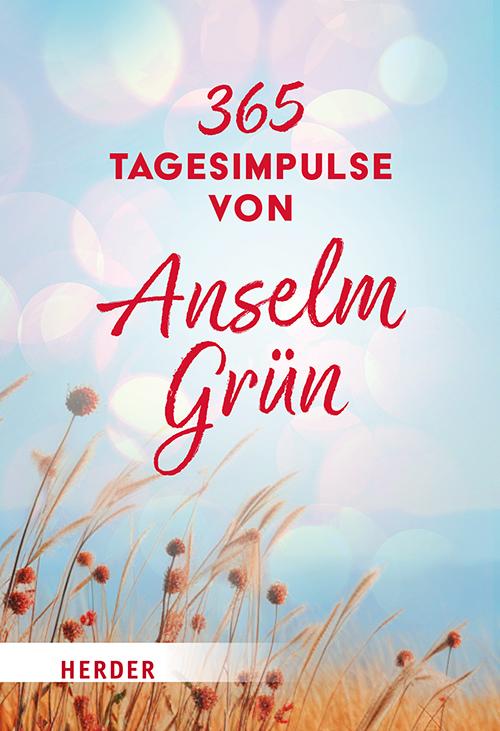 Vorderes Coverbild 365 Tagesimpulse von Anselm Grün