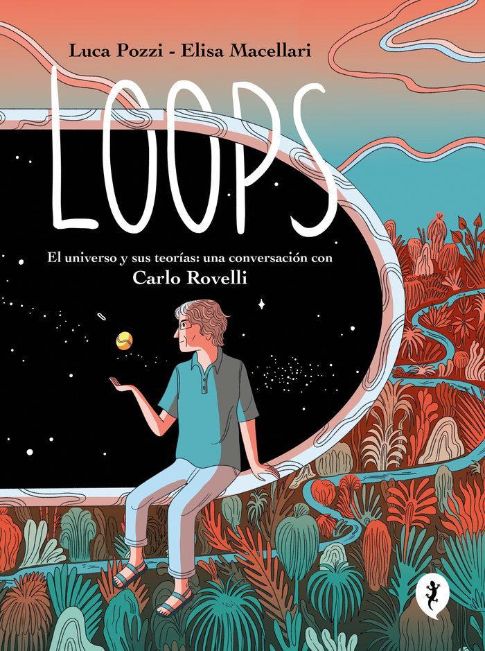Vorderes Coverbild Loops: El universo y sus teorías: una conversación con Carlo Rovelli