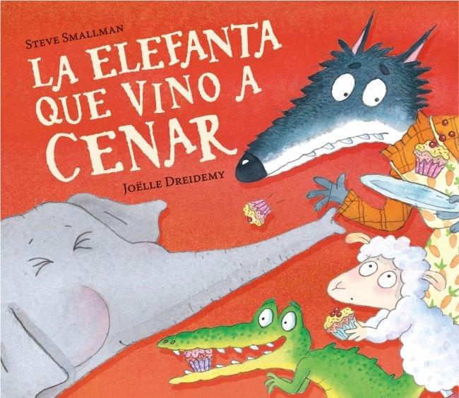 Vorderes Coverbild La elefanta que vino a cenar (La ovejita que vino a cenar)