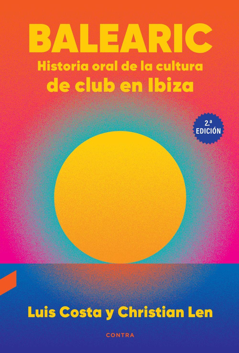 Beispielinhalt (Bild) Balearic: Historia oral de la cultura de club en Ibiza (2.ª edición)