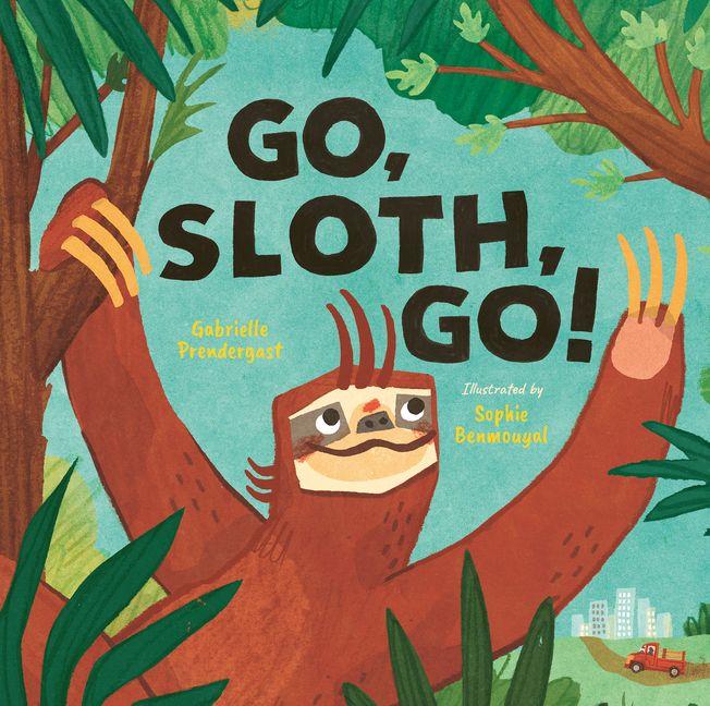 Vorderes Coverbild Go, Sloth, Go!