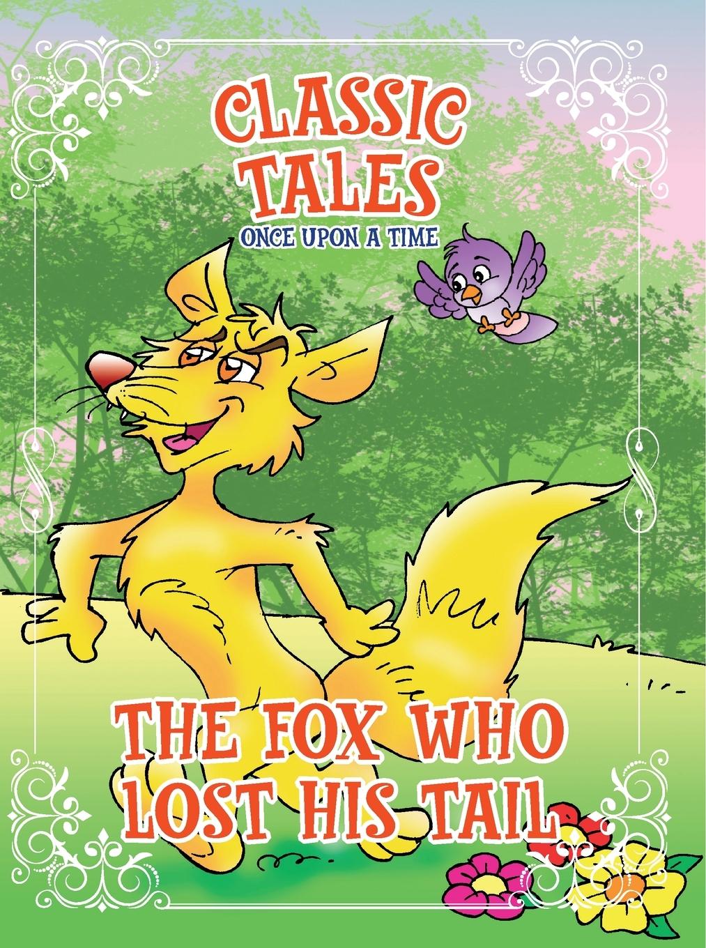 Vorderes Coverbild Classic Tales Once Upon a Time The Fox Who Lost His Tail