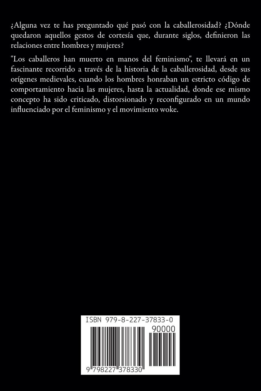 Rückseitencover Los Caballeros han Muerto en Manos del Feminismo