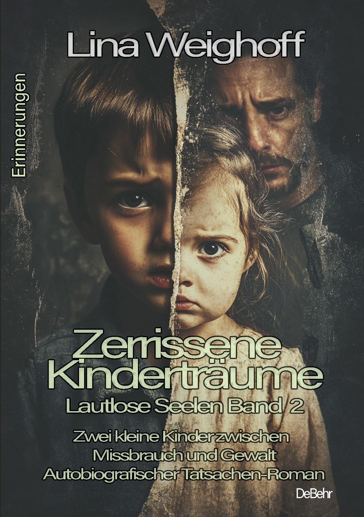 Vorderes Coverbild Zerrissene Kinderträume - Lautlose Seelen Band 2