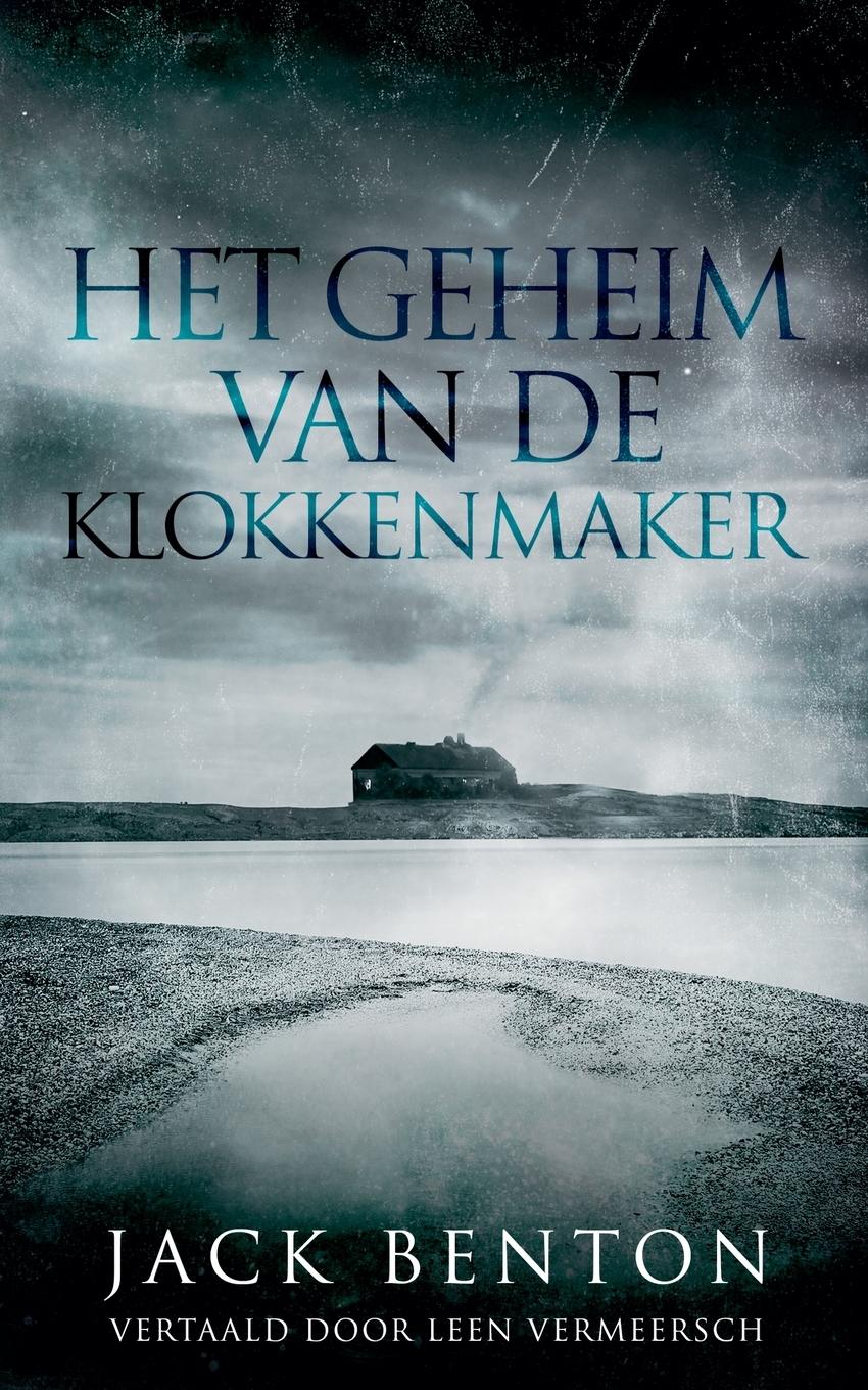 Vorderes Coverbild Het geheim van de klokkenmaker