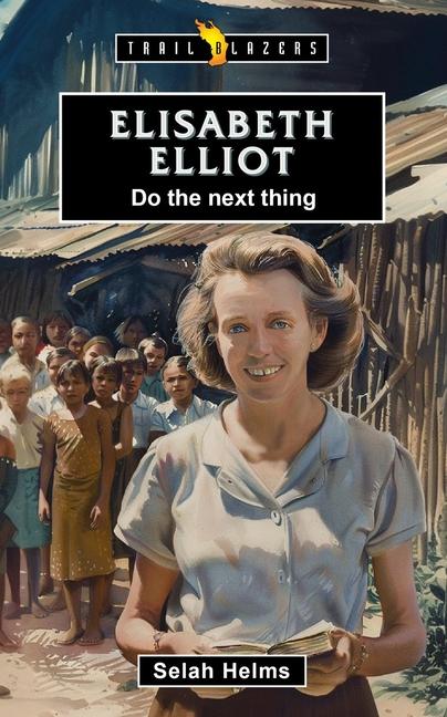 Vorderes Coverbild Elisabeth Elliot: Do the Next Thing