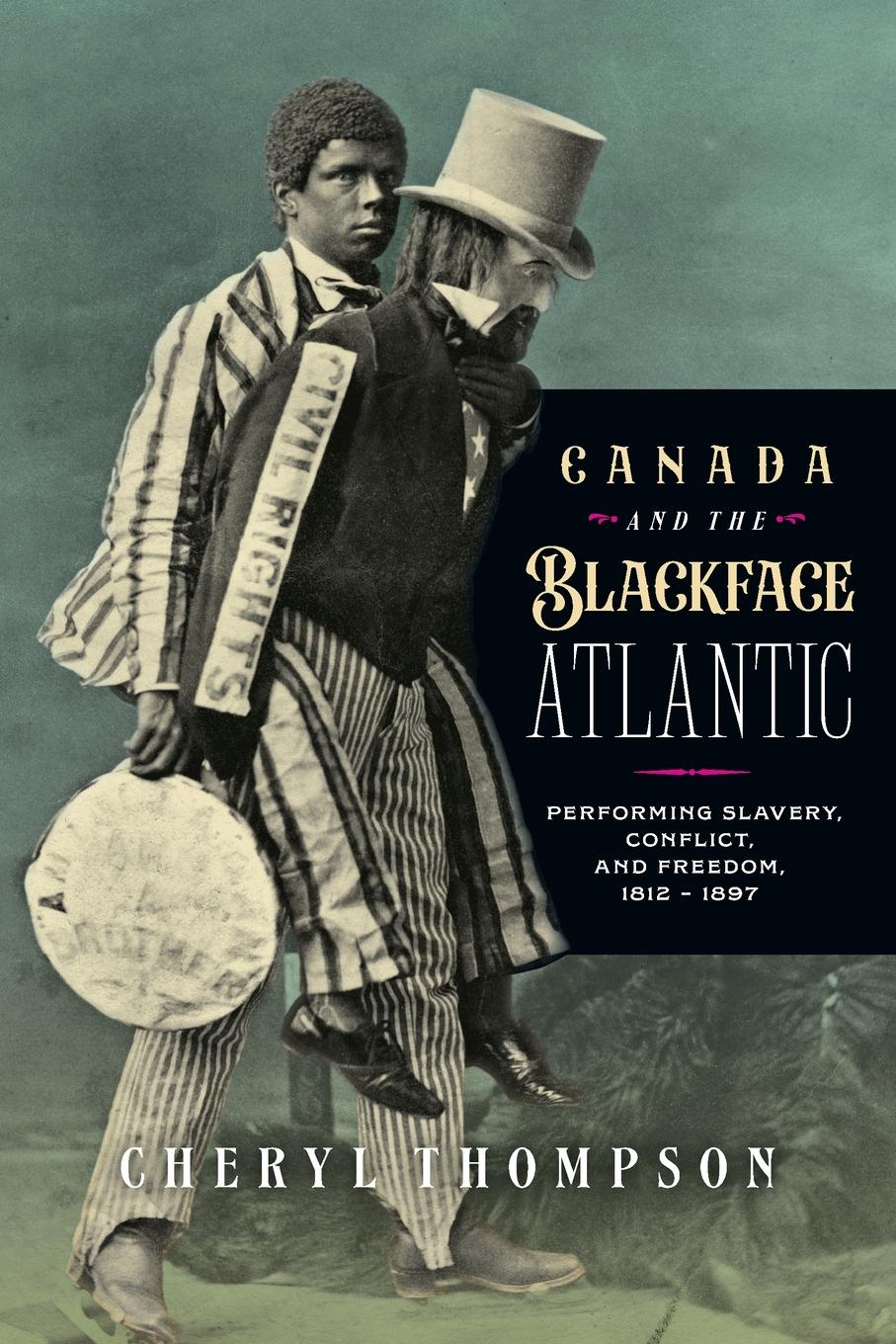 Vorderes Coverbild Canada and the Blackface Atlantic
