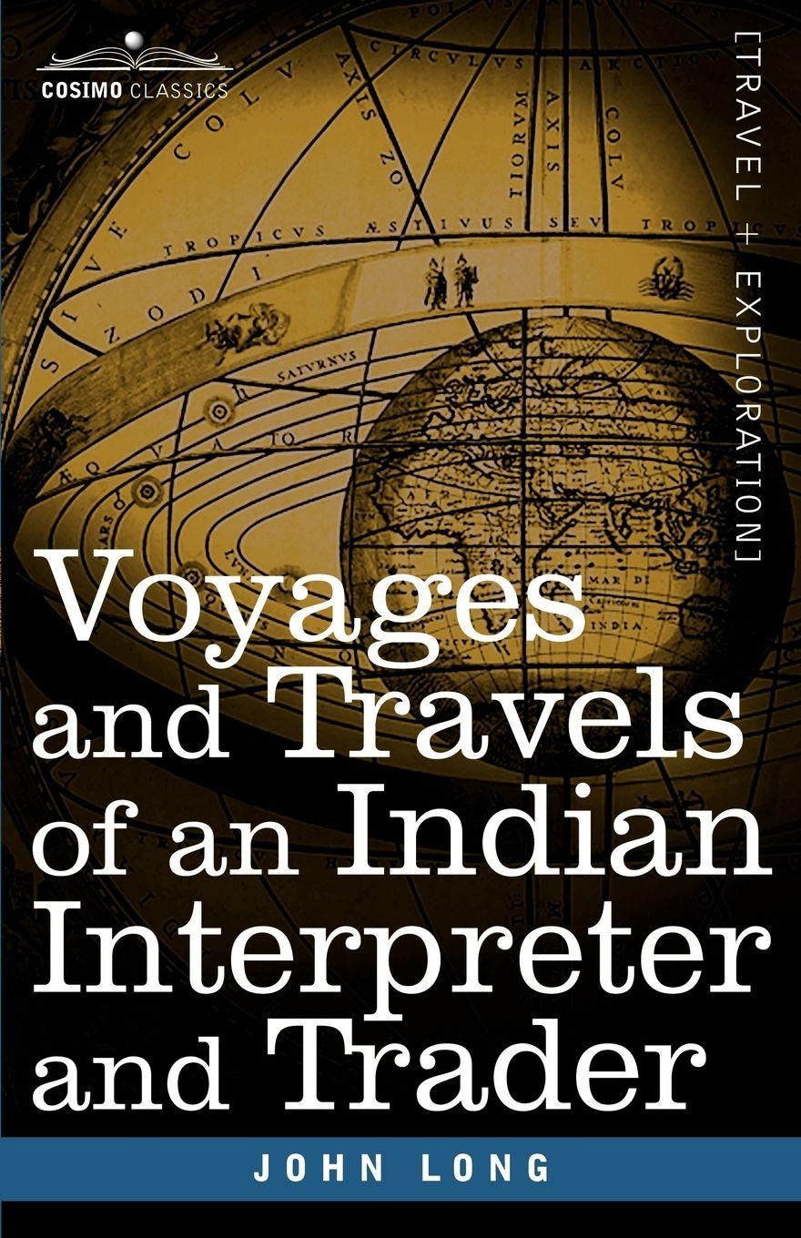 Vorderes Coverbild Voyages and Travels of an Indian Interpreter and Trader