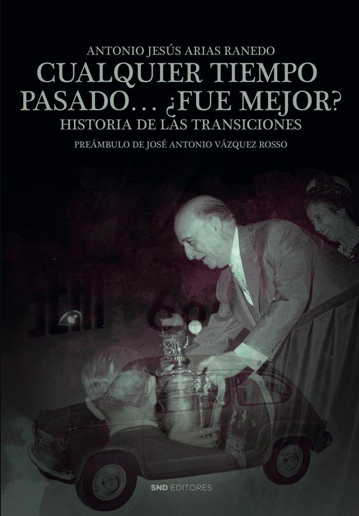 Vorderes Coverbild Cualquier tiempo pasado ¿Fue mejor?
