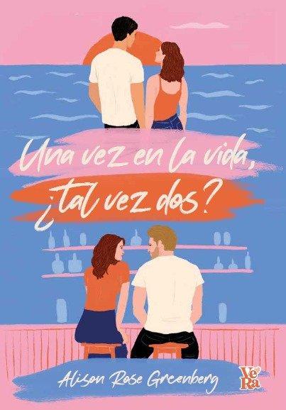 Vorderes Coverbild Una vez en la vida, ¿tal vez dos?