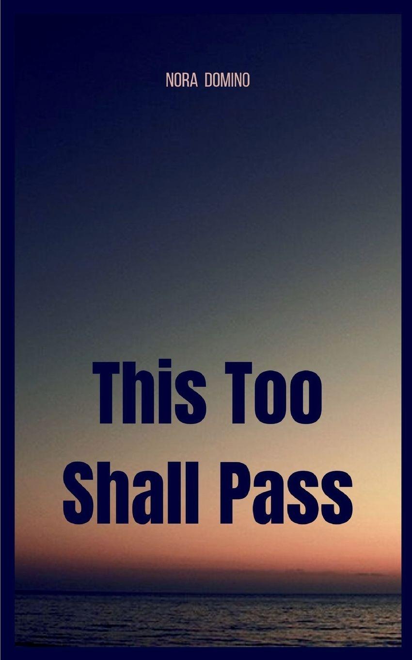 Vorderes Coverbild This Too Shall Pass