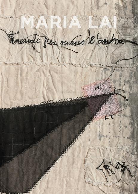 Vorderes Coverbild Maria Lai: Holding the Shadow by the Hand