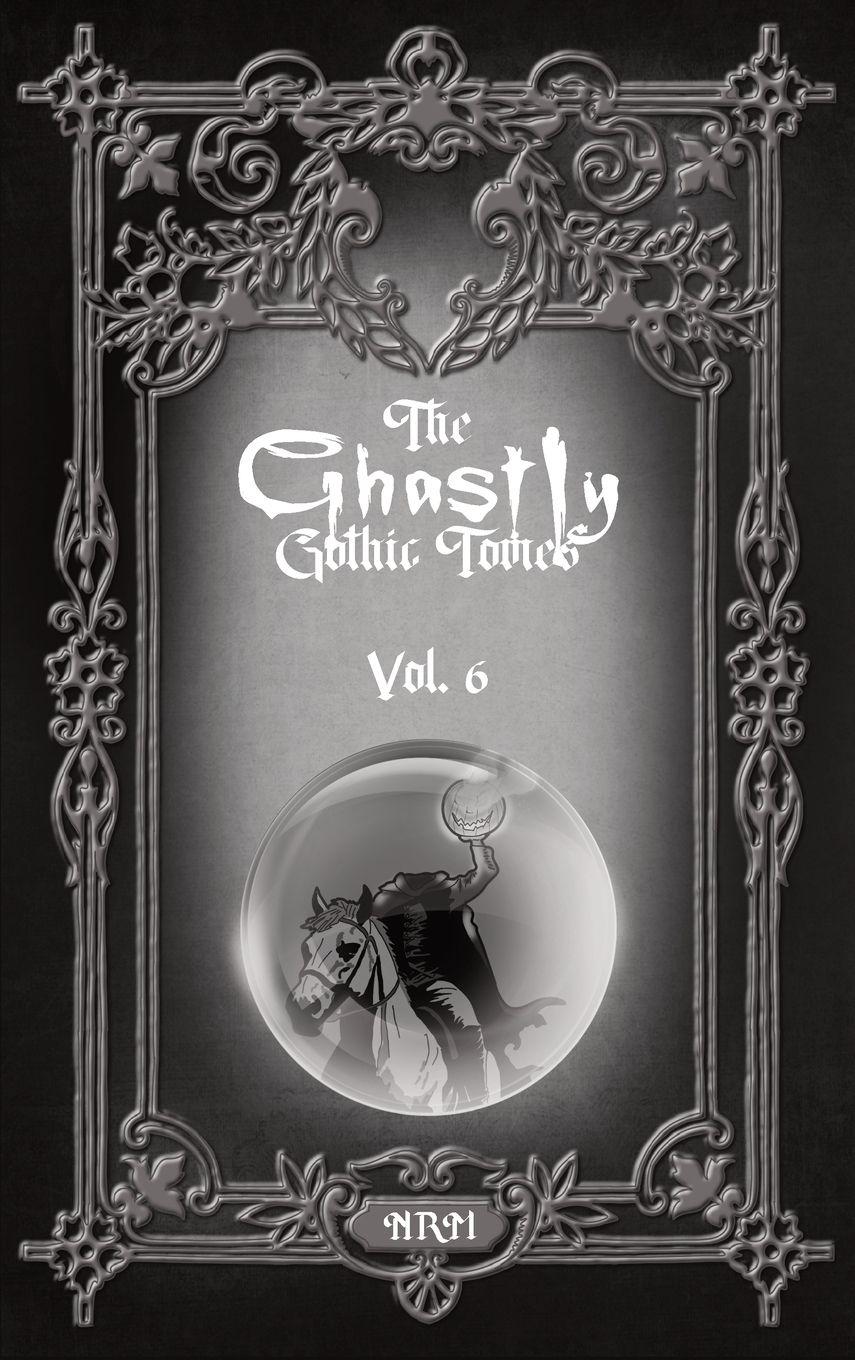 Vorderes Coverbild The Ghastly Gothic Tomes Vol. 6