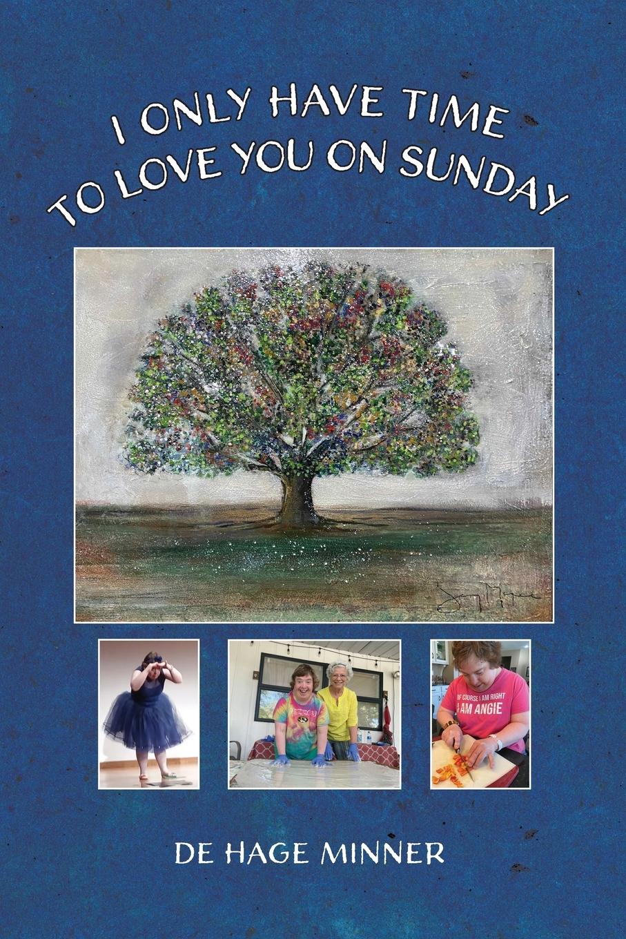 Vorderes Coverbild I Only Have Time to Love You on Sunday