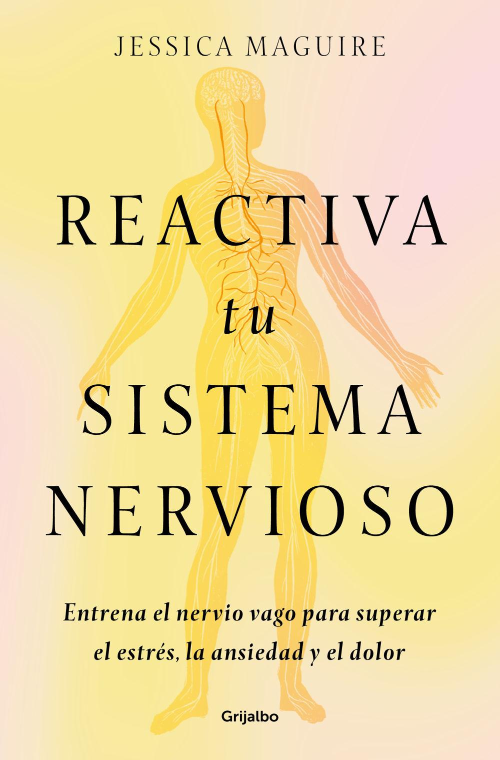 Beispielinhalt (Bild) Reactiva Tu Sistema Nervioso: Entrena El Nervio Vago Para Superar El Estrés, La Ansiedad Y El Dolor / The Nervous System Reset