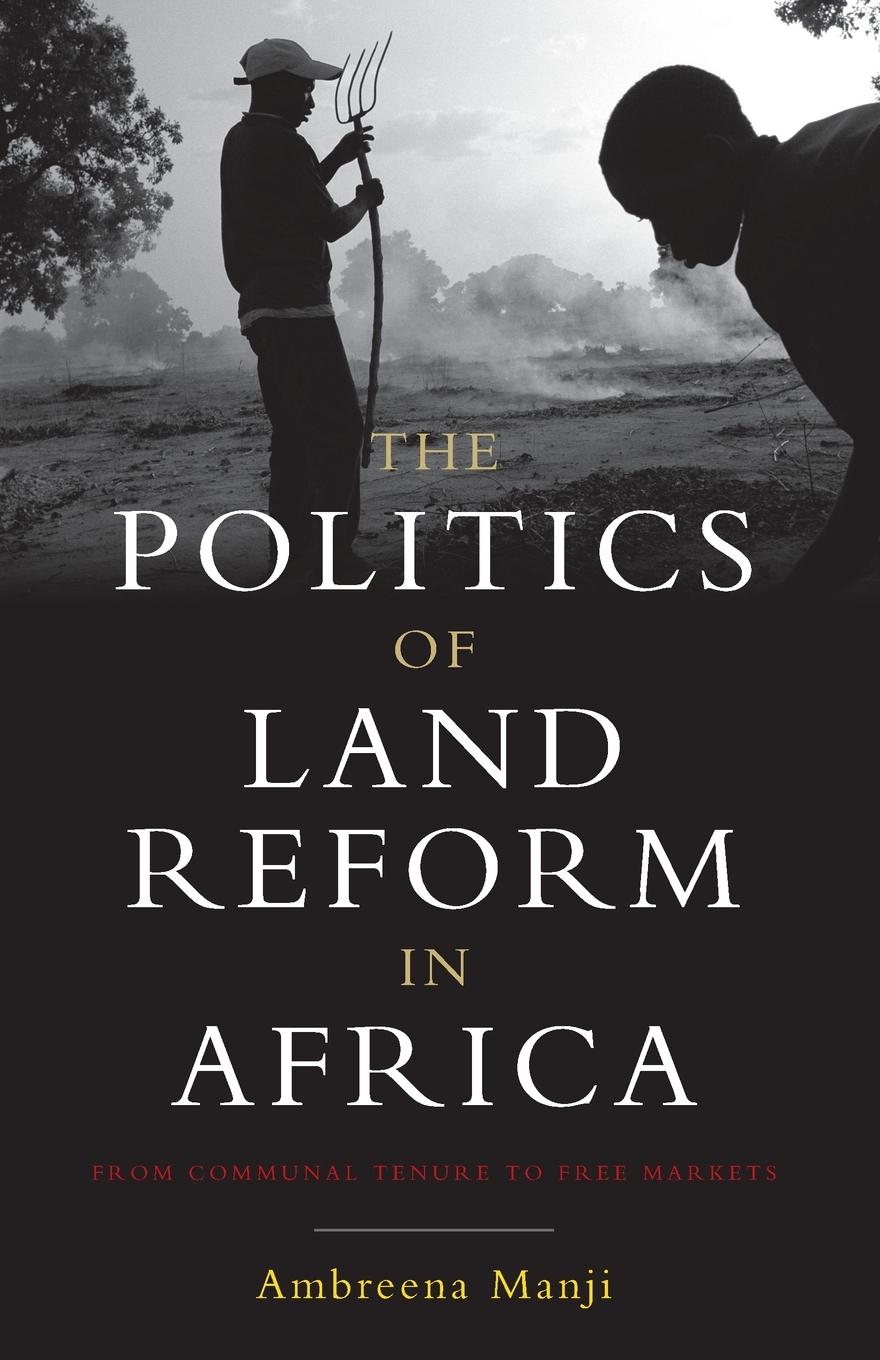 Vorderes Coverbild The Politics of Land Reform in Africa
