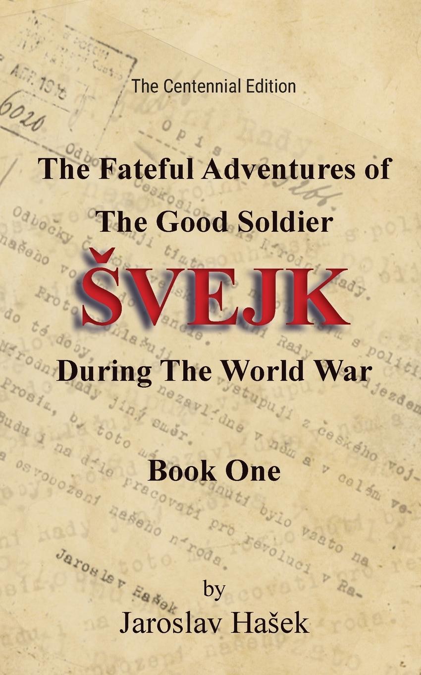 Vorderes Coverbild The Fateful Adventures of the Good Soldier Svejk During the World War