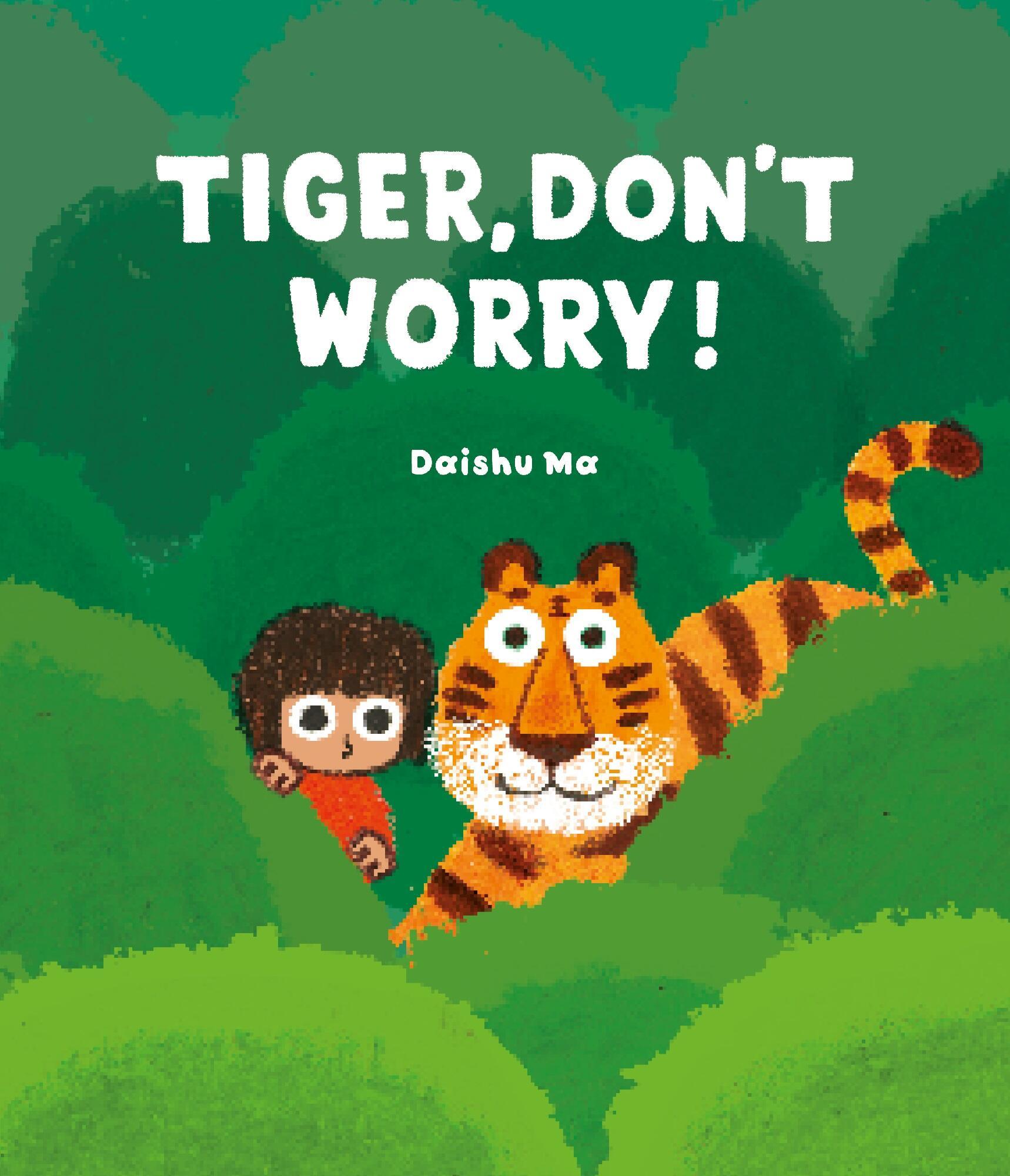 Vorderes Coverbild Tiger, Don't Worry!