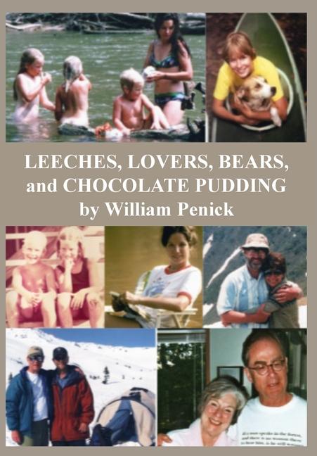 Vorderes Coverbild Leeches, Lovers, Bears, and Chocolate Pudding