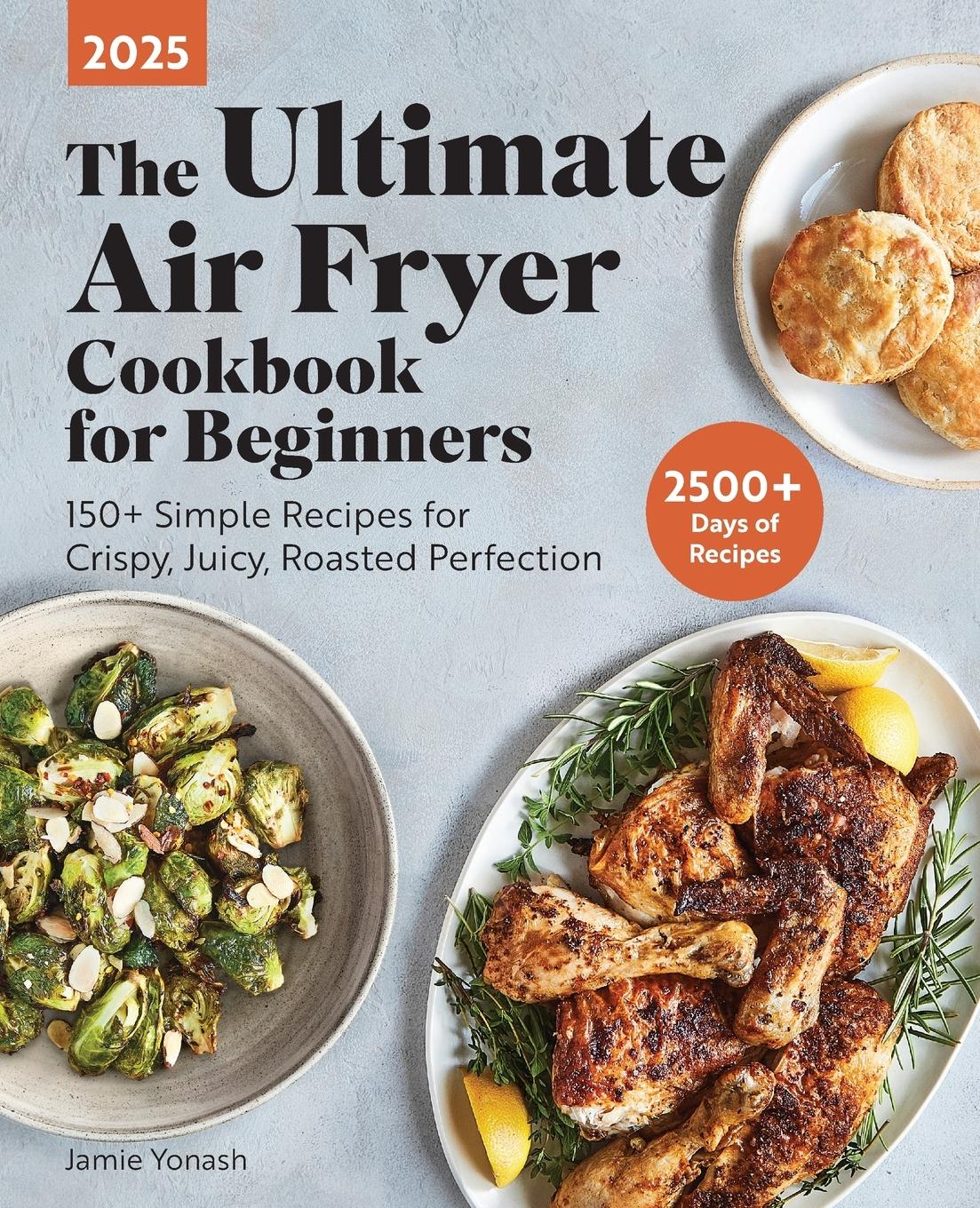 Vorderes Coverbild The Ultimate Air Fryer Cookbook for Beginners