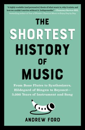 Vorderes Coverbild The Shortest History of Music