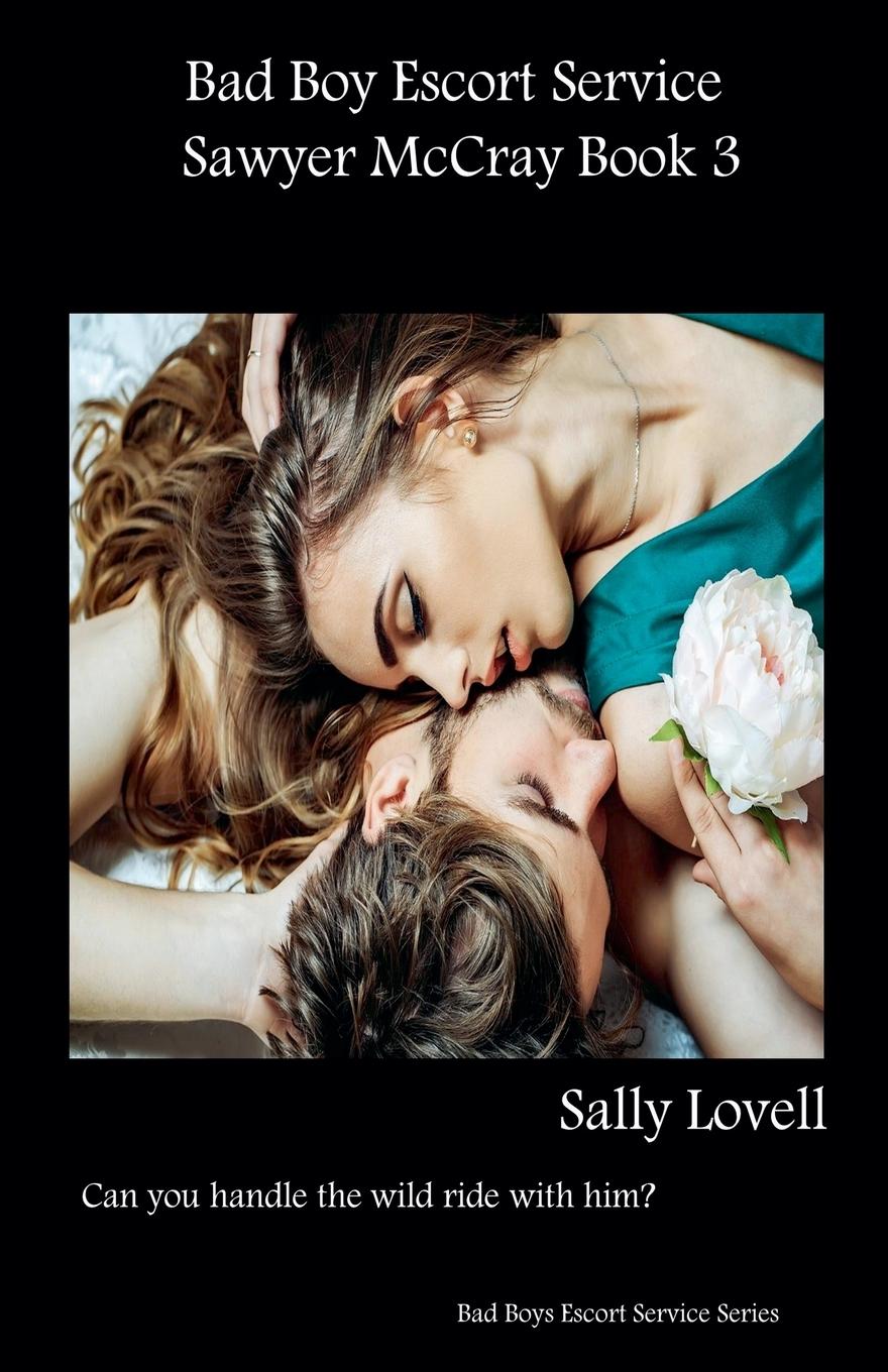 Vorderes Coverbild Bad Boys Escort Service Sawyer McCray Book 3